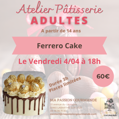 Atelier Pâtisserie Adulte - Ferrero Cake