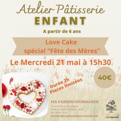 Atelier Pâtisserie -Enfant - Love Cake spécial "Fête des Mères"