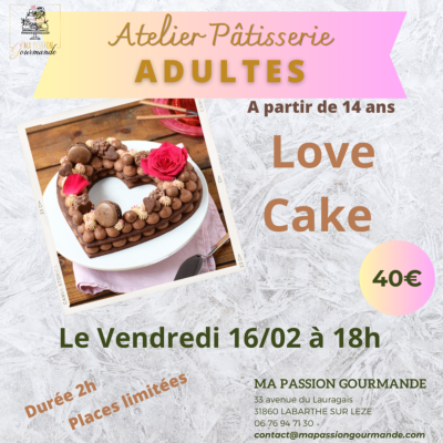 Atelier Pâtisserie Adulte - Love Cake