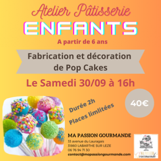 Atelier Pâtisserie Enfant - Pop Cakes